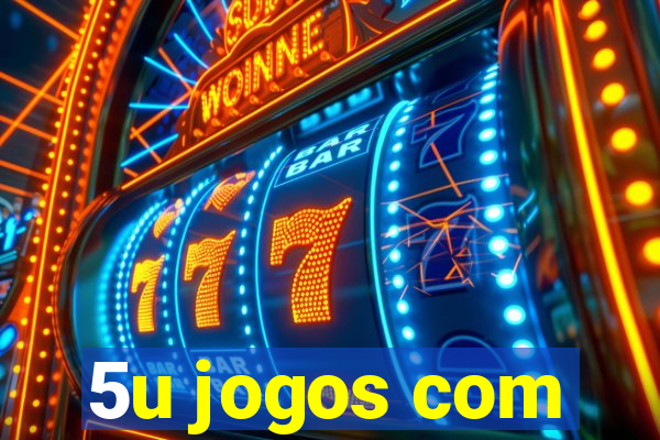 5u jogos com